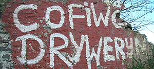 The iconic 'Cofiwch Dryweryn' (Remember Tryweryn) slogan outside Llanrhystud, near Aberystwyth